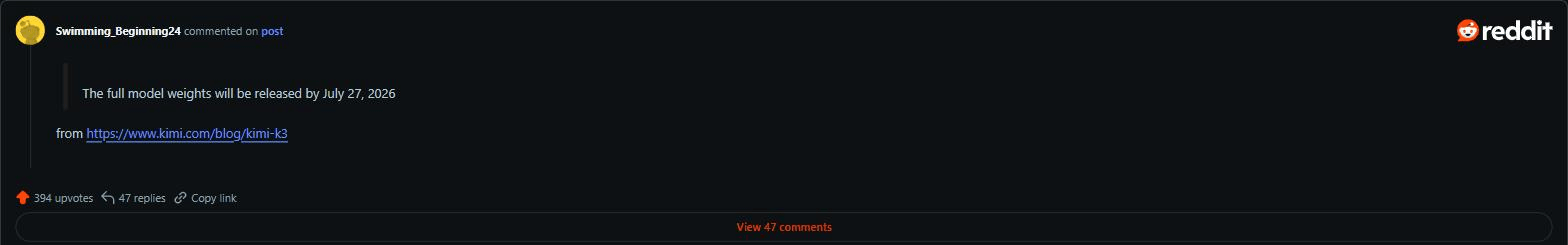 Reddit comment with 394 upvotes quoting Moonshot's commitment that the full model weights will be released by July 27, 2026
