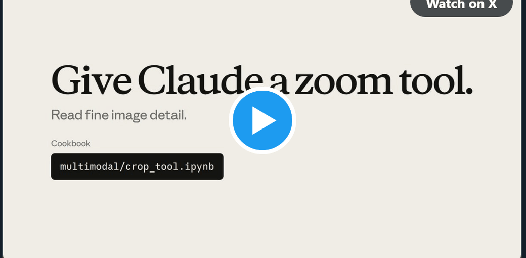 Title card from Anthropic's cookbook video reading Give Claude a zoom tool, with the multimodal crop_tool notebook name